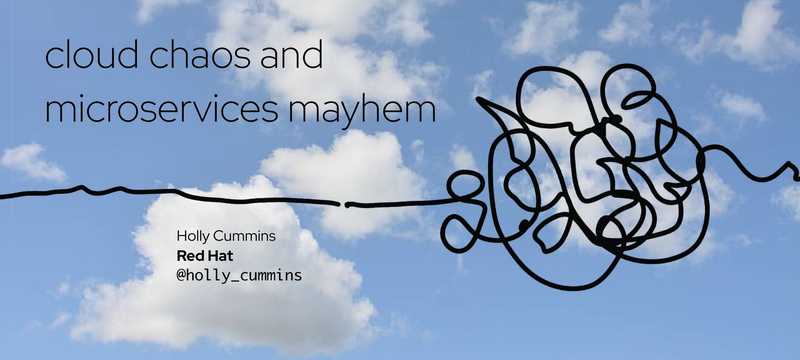 Cloud Chaos and Microservices Mayhem