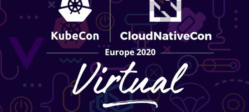 KubeCon + CloudNativeCon Europe 2020 Keynote Summary
