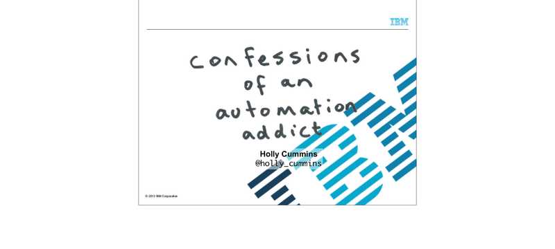 Confessions of an automation addict