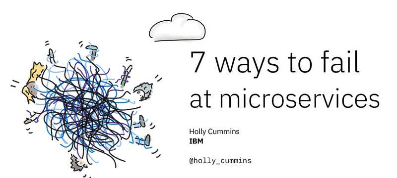 7 ways to fail at microservices