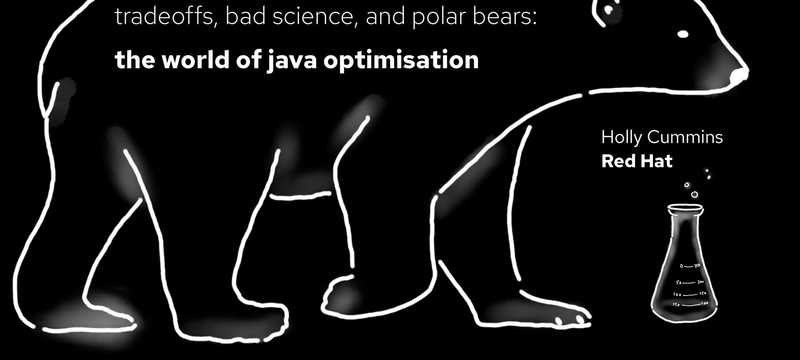 Tradeoffs, Bad Science, and Polar Bears – The World of Java Optimisation