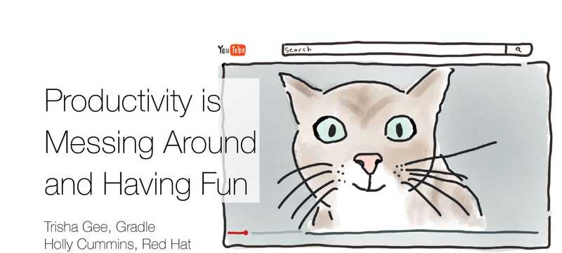 Productivity is Messing Around and Having Fun