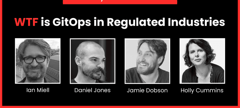 GitOps in Regulated Industries Webinar
