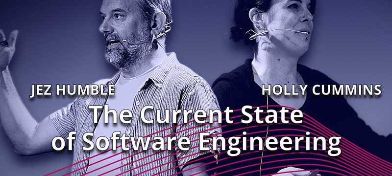 Expert Talk: The Current State of Software Engineering • Jez Humble & Holly Cummins • GOTO 2023