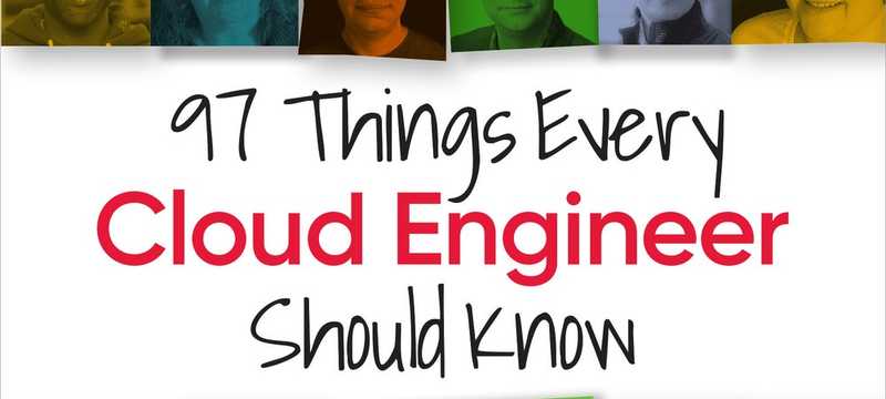97 Things Every Cloud Engineer Should Know
